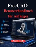 FreeCAD Benutzerhandbuch für Anfänger