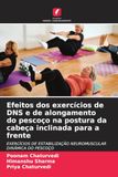 Efeitos Edicoes Nosso Conhecimento Efeitos dos exercícios de DNS e de alongamento do pescoço na postura da cabeça inclinada para a frente Paperback