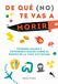 De qué (no) te vas a morir