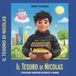 Il Tesoro Di Nicolas - libri per ragazzi 12-13 anni Crescere Ricchi Dentro - regalo bambina 10 anni - Educazione finanziaria per bambini e genitori