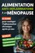 Alimentation Anti-Inflammatoire à la Ménopause: Le Guide pour soulager l'inflammation chronique après 40 ans