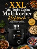 XXL Tefal XXL Turbo Cuisine Multikocher Kochbuch
