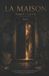 La Maison: Tome I — La Clé Paperback