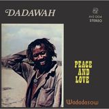 Peace Dadawah - Peace And Love - Wadadasow (LP)