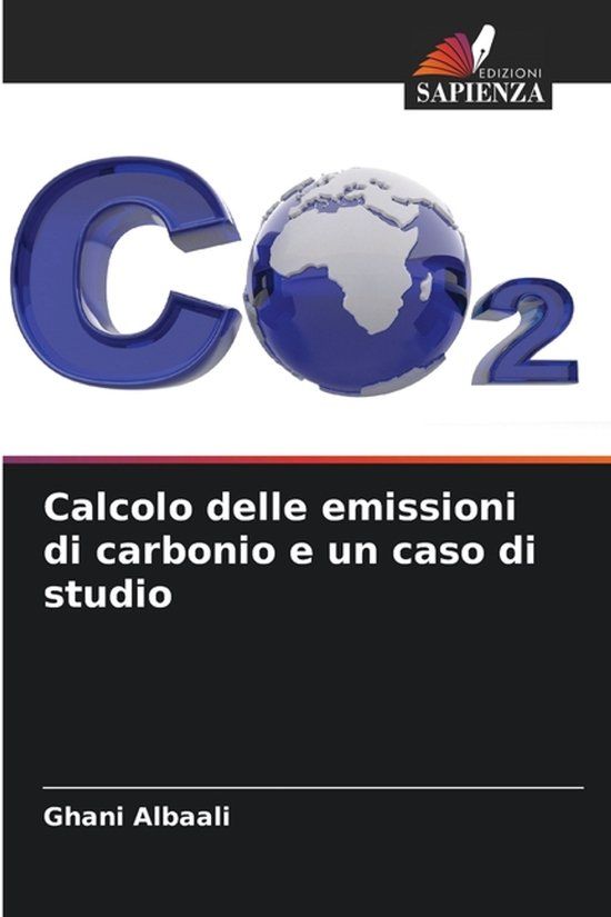 Calcolo Edizioni Sapienza Calcolo delle emissioni di carbonio e un caso di studio
