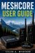 MESHCORE Libri GmbH Meshcore User Guide: A Beginner Friendly Introduction to Mesh Networks Hardware Setup Device Configuration Communication Systems Troubleshooting and Real World Applications