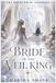 Bride The White Bride Covenant: Bride of the Veil King