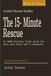 The 15-Minute Rescue: An ADHD-Friendly Field Guide for When Your Brain Won't Cooperate
