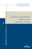 Tradurre, ritradurre, adattare tra Francia e Italia: DE: 13