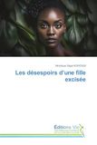 Les Editions Vie Les désespoirs d'une fille excisée Paperback