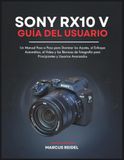 SONY RX10 V Guía del Usuario
