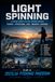 IL LIGHT SPINNING: Tecniche, Attrezzature e Strategie per la Pesca con le Esche Artificiali