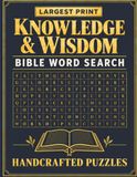 Handcrafted Puzzles Largest Print Bible Word Search: Knowledge & Wisdom