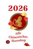 2026 Affe 2026 Chinesisches Horoskop