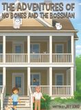 The Libri GmbH The Adventures of No Bones and the Bossman