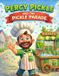 Percy Bol Percy Pickle and the Pickle Parade