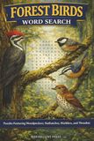 Forest Birds Word Search: Puzzles Featuring Woodpeckers, Nuthatches, Warblers, and Thrushes