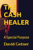 THE CASH HEALER: A Special Purpose: 2