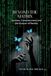 Beyond the Matrix: Science, Consciousness and the Illusion of Reality