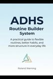 ADHS Routine Builder System