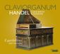Outhere Il Gardellino & Bart Naessens - Claviorganum. Handel Concertos & Sonatas (CD)