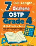 7 Effortless Math Education 7 Full-Length Oklahoma OSTP Grade 4 Math Practice Tests