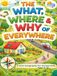 THE WHAT, WHERE & WHY OF EVERYWHERE: A First Geography for Curious Kids, Ages 6–10