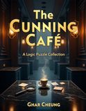 The Cunning Café: A Logic Puzzle Collection