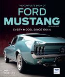 The Motorbooks The Complete Book of Ford Mustang, Fifth Edition: Every Model Since 1964 1/2