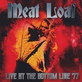 Live Meat Loaf Live at the Bottom Line 1977
