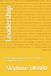 Leadership: Independently Published Leadership Paperback