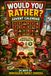 Would You Rather Advent Calendar: 24 DAYS OF RIDICULOUS FAMILY CHOICES