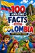 100 Amazing Facts About Colombia