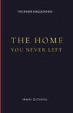 The Libri GmbH The Inner Kingdom-The Home You Never Left Paperback