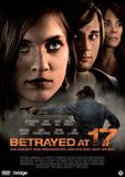 Betrayed Bol Betrayed At 17 DVD