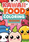 Kawaii Food Coloring Book: Adorable Desserts, Donuts, Ice Cream and Sweet Treats