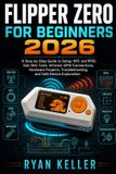 FLIPPER Libri GmbH Flipper Zero for Beginners 2026