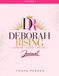 The Deborah The Deborah Rising Journal
