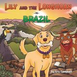 Lily and the Longhorn in Brazil