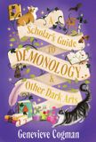 A Grayne's Academy Trilogy-A Scholar's Guide to Demonology & Other Dark Arts