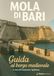 Mola di Bari: Guida al borgo medievale