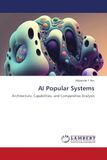 AI Popular Systems: Architecture, Capabilities, and Comparative Analysis
