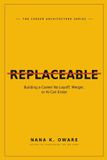 REPLACEABLE: Independently Published Career Architecture- Replaceable Paperback