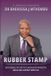 Rubber Libri GmbH Rubber Stamp: Mastering The Art of Leadership When the Rules Are Already Written