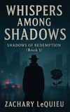 WHISPERS Libri GmbH Whispers Among Shadows