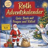 Roth-Calendrier de l'Avent : Livre de quiz avec questions et énigmes : Calendrier de l'Avent de connaissances sans chocolat - 24 énigmes sur Roth près de Nuremberg - Le cadeau parfait pour la période de Noël