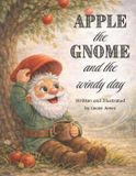Apple the Gnome Apple the Gnome and the Windy Day