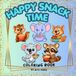 HAPPY SNACK TIME