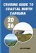 CRUISING GUIDE TO COASTAL NORTH CAROLINA 2026