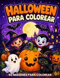 HALLOWEEN PARA COLOREAR: 50 Imágenes para Colorear